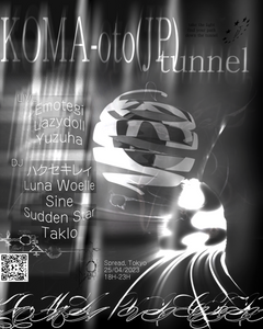 Event poster for KOMAoto(🇯🇵): Tunnel